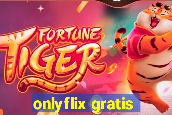 onlyflix gratis